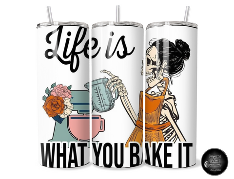 Life is what you bake it