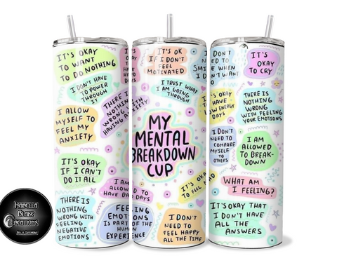 Mental Breakdown tumbler