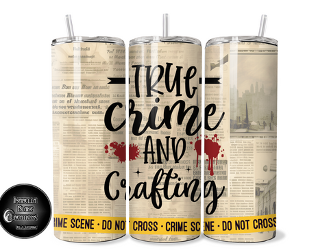 True Crime and Crafting tumbler
