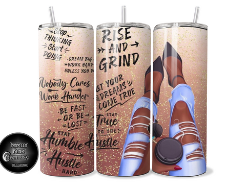 Rise and Grind tumbler