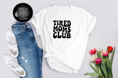 Tired Moms Club