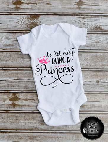It's not easy Being A Princess