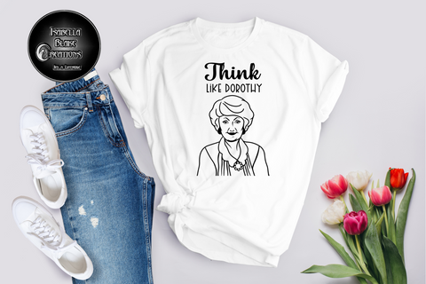 Think like Dorothy
