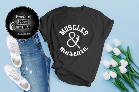 Muscles and Mascara
