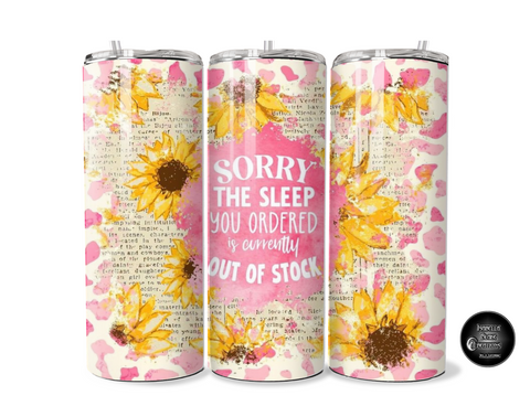 The sleep you ordered Tumbler