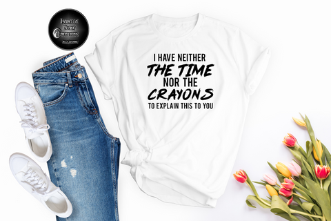 No time nor Crayons