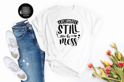 Still a mess