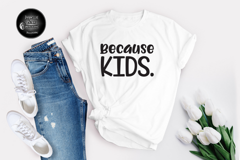 because KIDS.