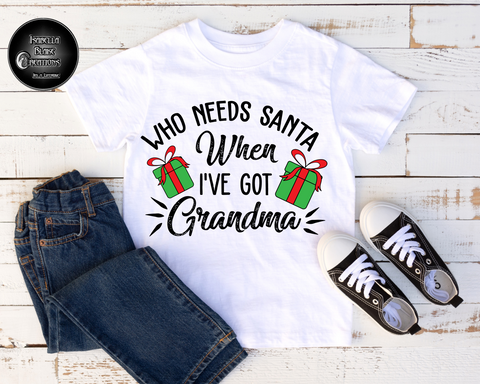 Who needs Santa when I got Grandma