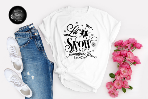 Let it snow somewhere else