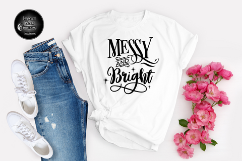 Messy & Bright