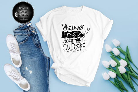 Whatever frosts your cupcakes