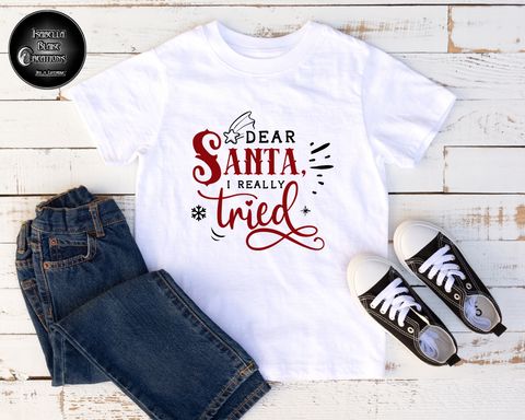 Dear Santa I really tried