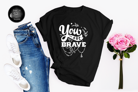 You are BRAVE